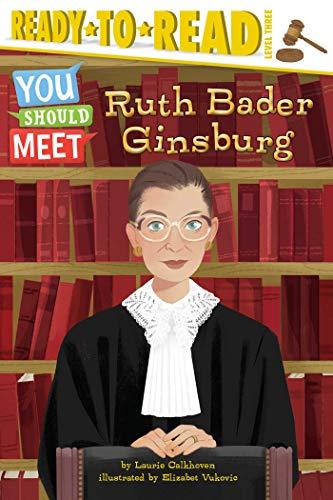 Ruth Bader Ginsburg: Ready-to-Read Level 3 (You Should Meet)