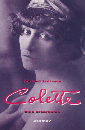 Colette: Eine Biographie