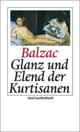 Glanz und Elend der Kurtisanen: Roman (insel taschenbuch)