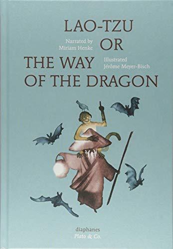 Lao-Tzu, or the Way of the Dragon (Plato & Co)