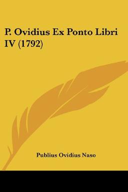 P. Ovidius Ex Ponto Libri IV (1792)