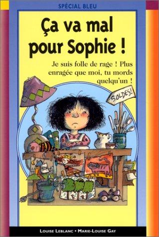 Ca va mal pour Sophie