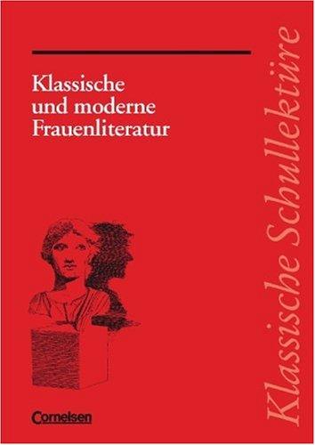 Klassische Schullektüre, Klassische und moderne Frauenliteratur