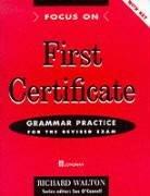 Focus On. First Certificate. Grammar Practice with Key