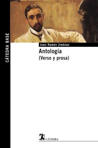 Antología : (verso y prosa) (Cátedra base, Band 18)