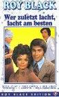 Wer zuletzt lacht, lacht am besten - Roy Black [VHS]