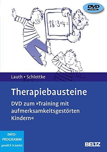 Therapiebausteine: DVD zum »Training mit aufmerksamkeitsgestörten Kindern«. 1 DVD, Laufzeit 96 Min. (Beltz Video-Learning)