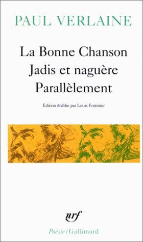 La Bonne chanson : jadis et naguère. Parallèlement