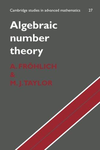 Algebraic Number Theory (Cambridge Studies in Advanced Mathematics, Band 27)