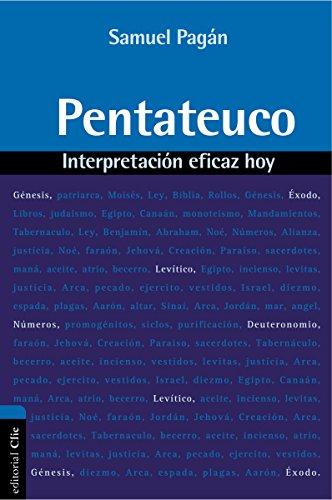 PENTATEUCO: Interpretación eficaz hoy