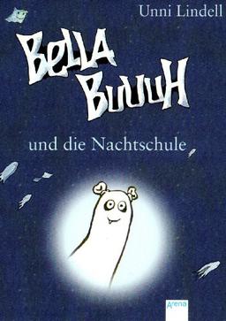 Bella Buuuh und die Nachtschule