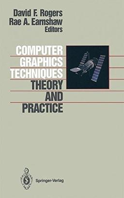 Computer Graphics Techniques: Theory and Practice