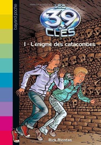 Les 39 clés. Vol. 1. L'énigme des catacombes