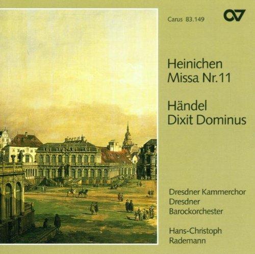 Johann David Heinichen: Missa Nr. 11 / Georg Friedrich Händel: Dixit Dominus