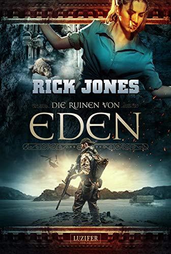 DIE RUINEN VON EDEN (Eden 1): Thriller