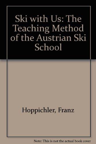 Ski with Us: The Teaching Method of the Austrian Ski School