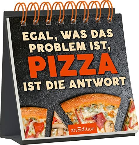 Egal, was das Problem ist, Pizza ist die Antwort​: Aufsteller mit witzigen Sprüchen zum Thema "Kulinarisches und Dolce Vita"