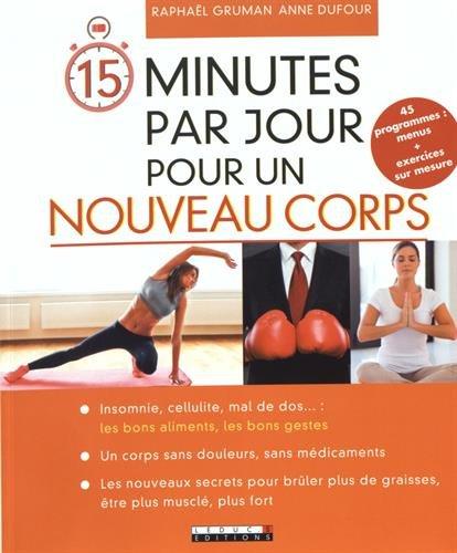 15 minutes par jour pour un nouveau corps