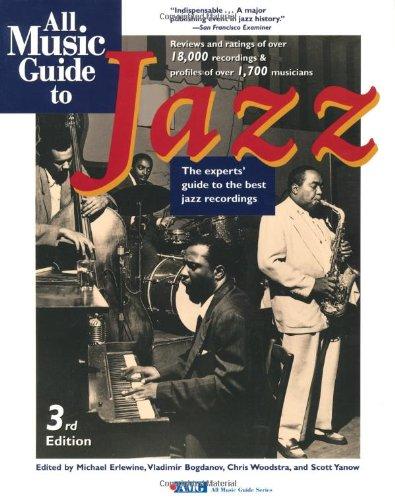 All Music Guide to Jazz: The Experts Guide to the Best Jazz Recordings (All Music Guides)