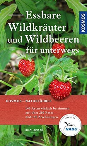 Essbare Wildkräuter und Wildbeeren für unterwegs