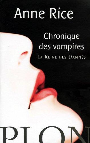 Chroniques des vampires. La reine des damnés