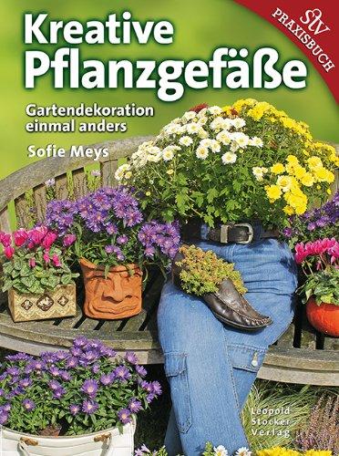 Kreative Pflanzgefäße: Gartendekoration einmal anders