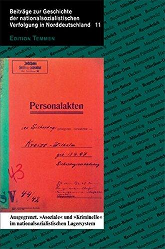 Ausgegrenzt. »Asoziale« und »Kriminelle« im nationalsozialistischen Lagersystem