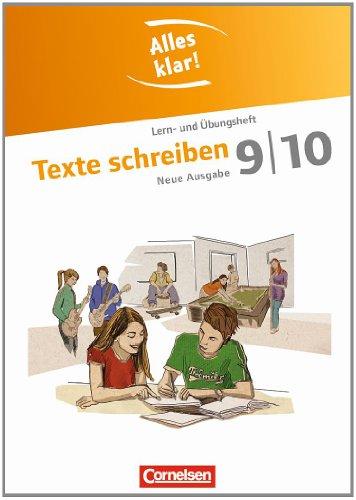 Alles klar! - Deutsch - Sekundarstufe I - Neue Ausgabe: 9./10. Schuljahr - Texte schreiben: Lern- und Übungsheft mit beigelegtem Lösungsheft