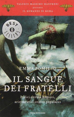 Il sangue dei fratelli. Il romanzo di Roma