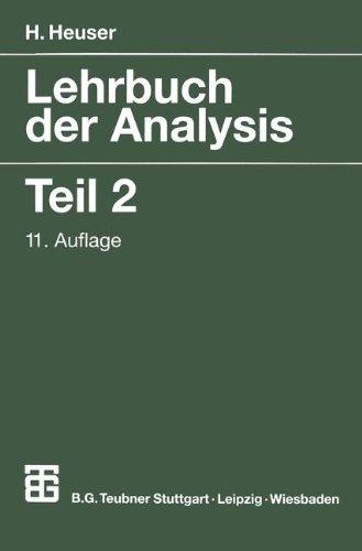 Lehrbuch der Analysis, 2 Tle., Tl.2: TEIL 2 (Mathematische Leitfäden)