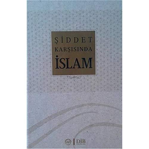 Şiddet Karşısında İslam