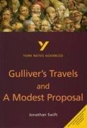 Gulliver's Travels and a Modest Proposal (York Notes Advanced)