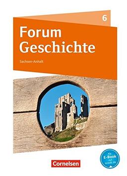 Forum Geschichte - Neue Ausgabe - Gymnasium Sachsen-Anhalt / 6. Schuljahr - Das Mittelalter: Schülerbuch