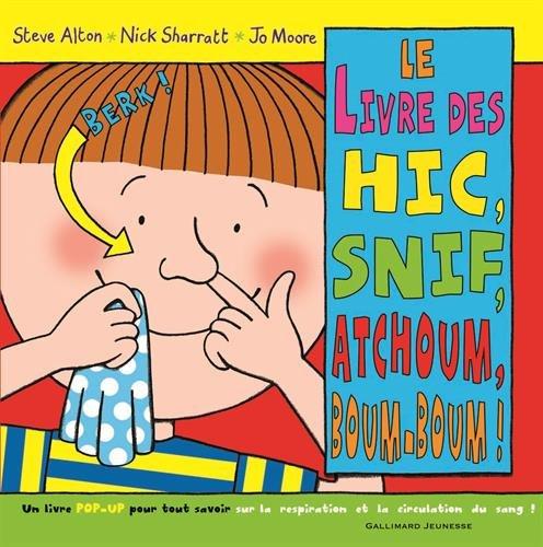 Le livre des hic, snif, atchoum, boum-boum !