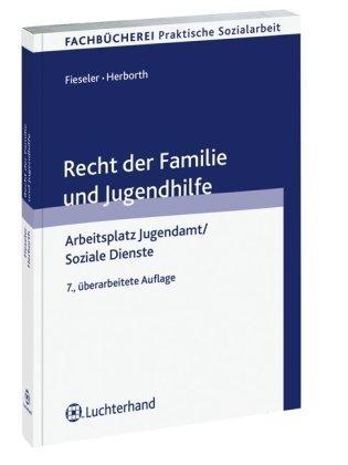 Recht der Familie und Jugendhilfe. Arbeitsplatz Jugendamt / Sozialer Dienst