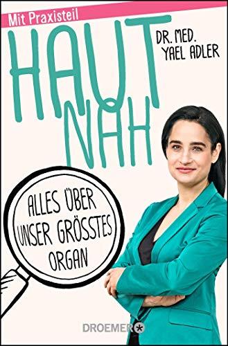 Haut nah: Alles über unser größtes Organ