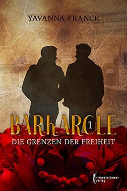 Barkarole 1: Die Grenzen der Freiheit