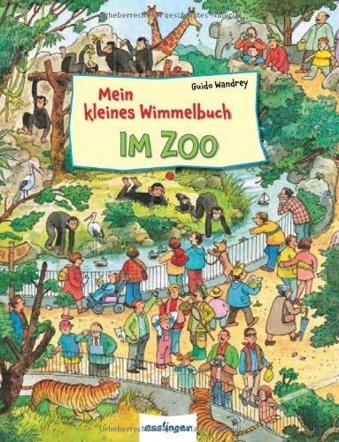 Mein kleines Wimmelbuch - Im Zoo