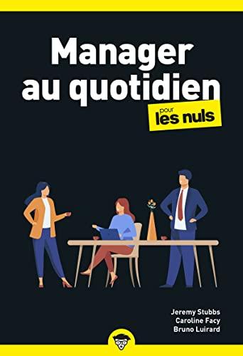 Manager au quotidien pour les nuls