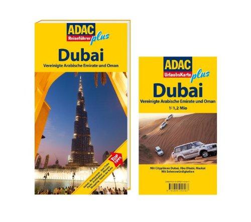 ADAC Reiseführer plus Dubai: Vereinigte Arabische Emirate und Oman