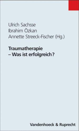 Traumatherapie - Was ist erfolgreich?