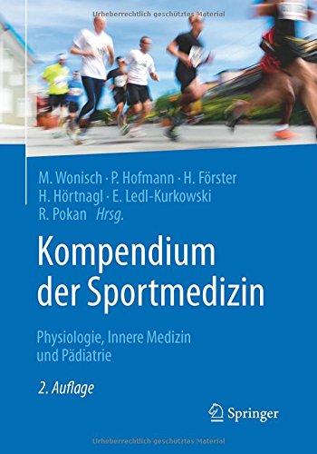 Kompendium der Sportmedizin: Physiologie, Innere Medizin und Pädiatrie