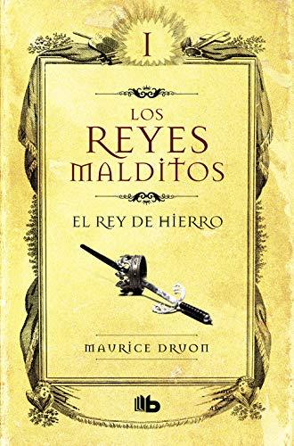 El rey del hierro (Los Reyes Malditos, Band 1)