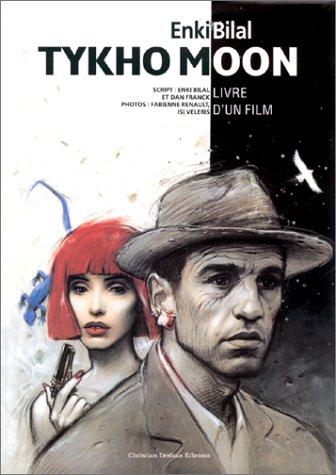 Tykho moon : livre d'un film