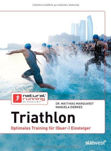 Triathlon: Optimales Training für (Quer-)Einsteiger