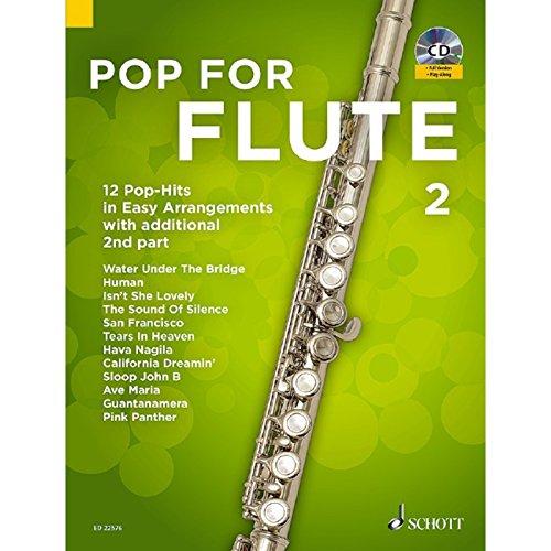 Pop For Flute 2: 12 Pop-Hits in Easy Arrangements with additional 2nd part. Band 2. 1-2 Flöten. Ausgabe mit CD.