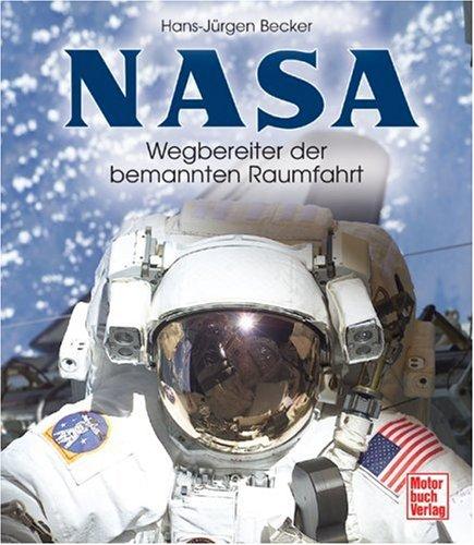 NASA: Wegbereiter der bemannten Raumfahrt