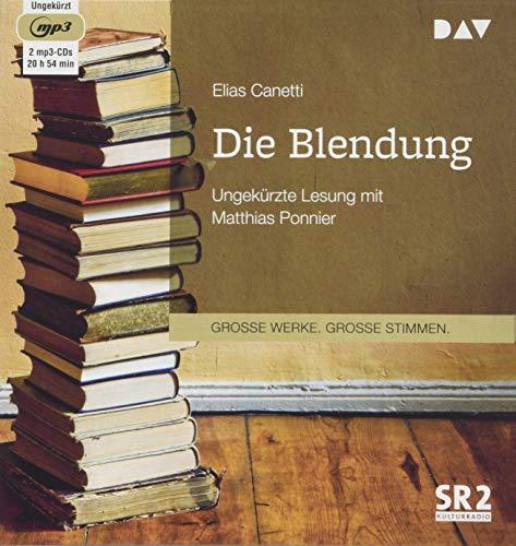 Die Blendung: Ungekürzte Lesung mit Matthias Ponnier (2 mp3-CDs)