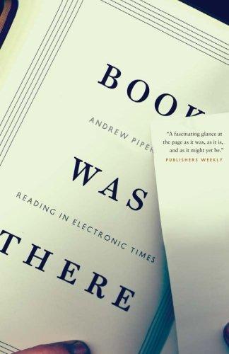 Book Was There: Reading In Electronic Times