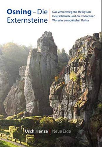 OSNING – Die Externsteine: Das verschwiegene Heiligtum Deutschlands und die verlorenen Wurzeln der europäischen Kultur